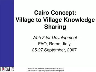 Cairo Concept: Village to Village Knowledge Sharing