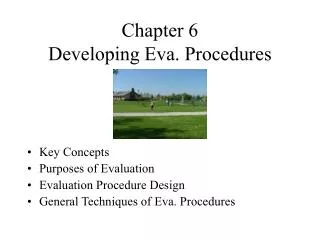 Chapter 6 Developing Eva. Procedures