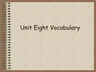 Unit Eight Vocabulary