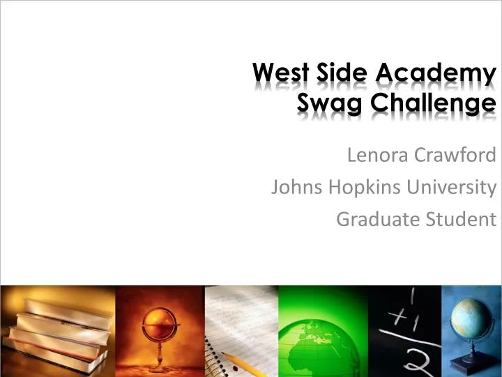 west side academy swag challenge