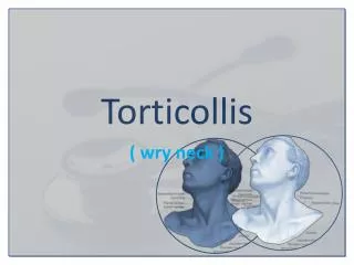 Torticollis