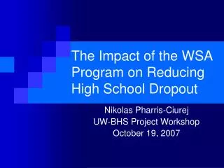 the impact of the wsa program on reducing high school dropout