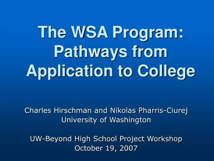 the wsa program pathways from application to college