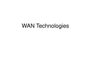 WAN Technologies