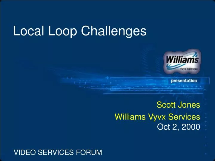 local loop challenges