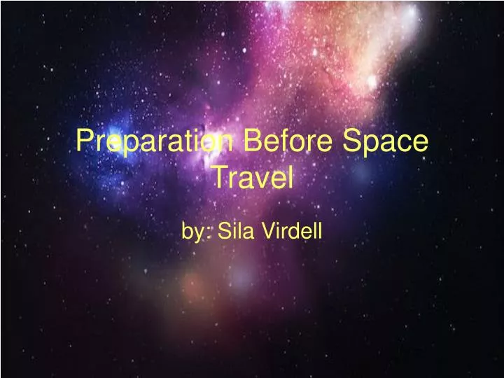 preparation before space travel