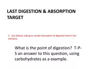 Last Digestion &amp; Absorption Target