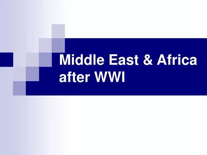 middle east africa after wwi
