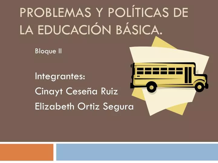 problemas y pol ticas de la educaci n b sica