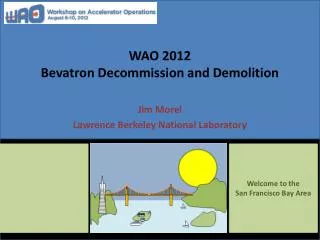 WAO 2012 Bevatron Decommission and Demolition
