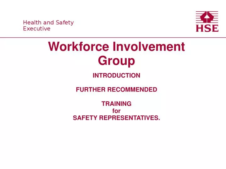 workforce involvement group introduction further recommended training for safety representatives