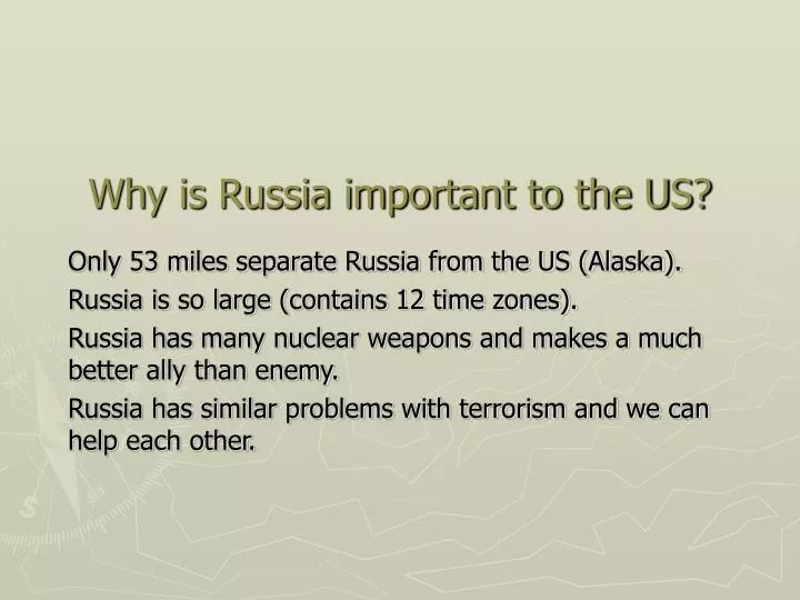why is russia important to the us