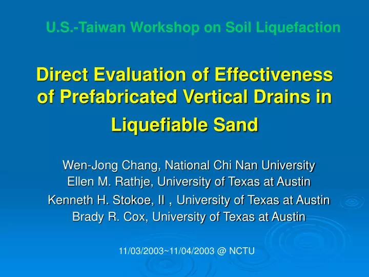 direct evaluation of effectiveness of prefabricated vertical drains in liquefiable sand
