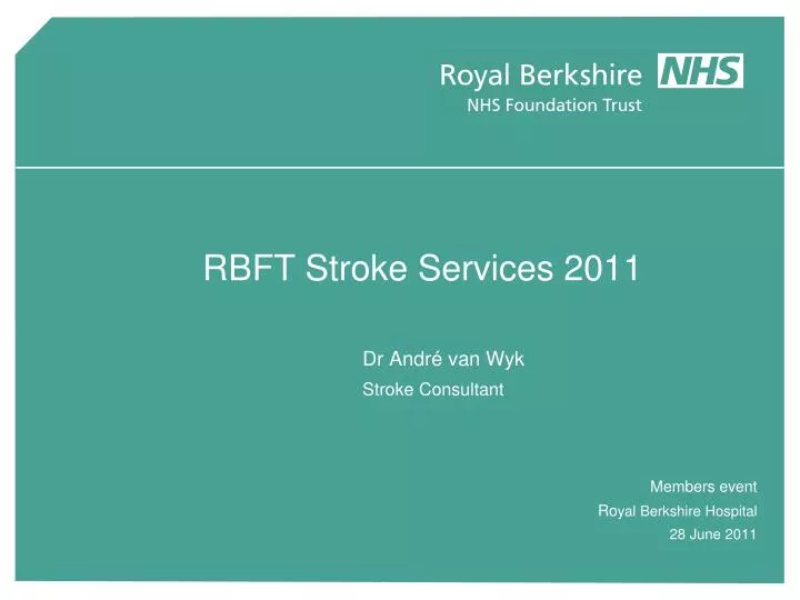 rbft stroke services 2011 dr andr van wyk stroke consultant