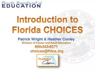 Patrick Wright &amp; Heather Conley Division of Career and Adult Education 800-342-9271