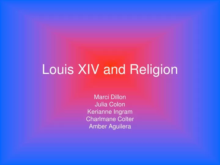 louis xiv and religion