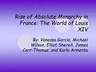 Rise of Absolute Monarchy in France: The World of Louis XIV