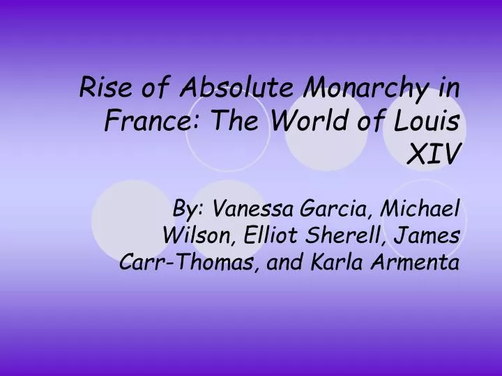 rise of absolute monarchy in france the world of louis xiv
