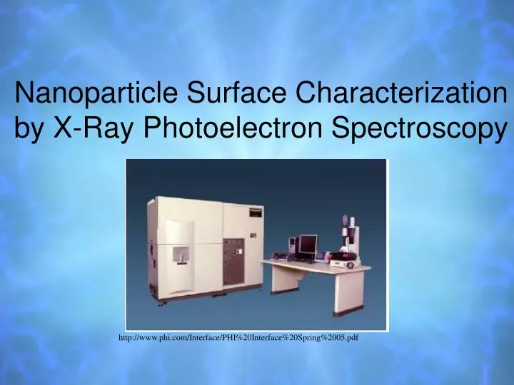 nanoparticle surface characterization by x ray photoelectron spectroscopy