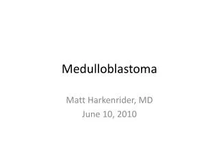 Medulloblastoma