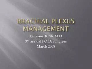 Brachial plexus management
