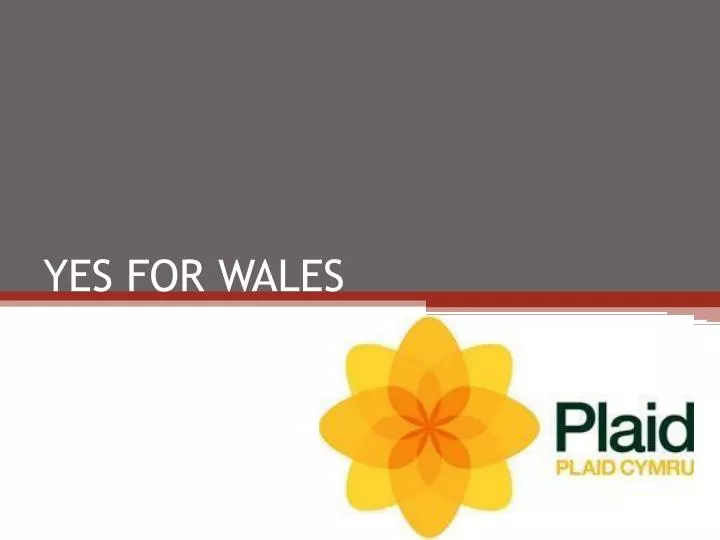 yes for wales