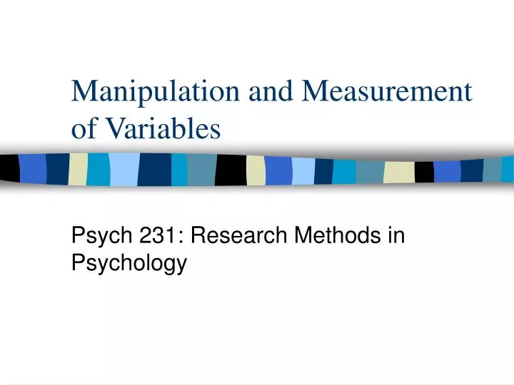 manipulation and measurement of variables