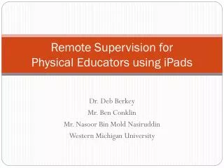Remote Supervision for Physical Educators using iPads