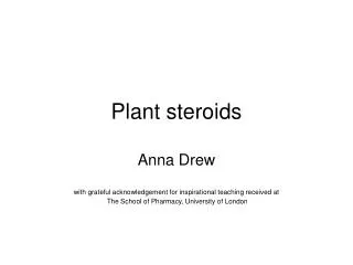 Plant steroids