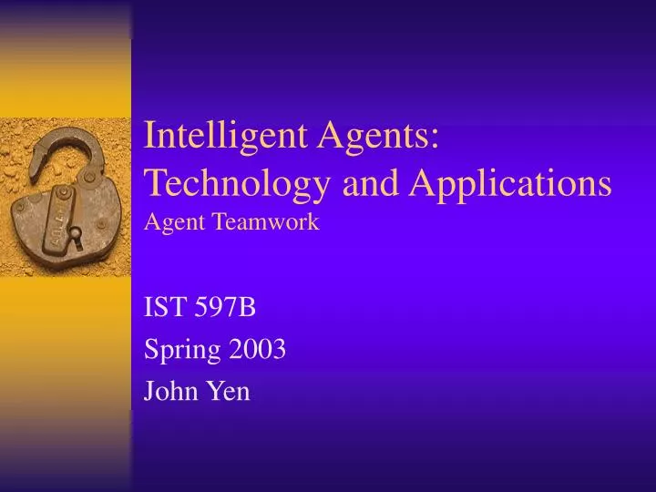 intelligent agents technology and applications agent teamwork