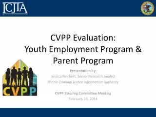 CVPP Evaluation: Youth Employment Program &amp; Parent Program