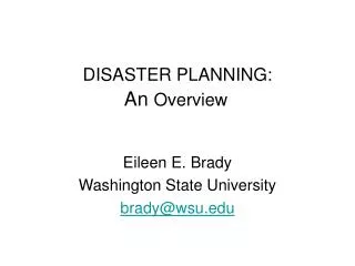 DISASTER PLANNING: An Overview