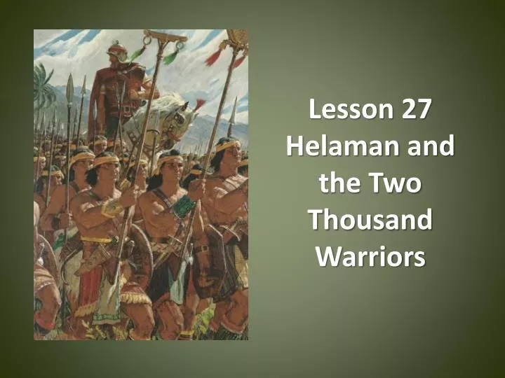 lesson 27 helaman and the two thousand warriors