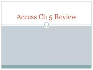 Access Ch 5 Review