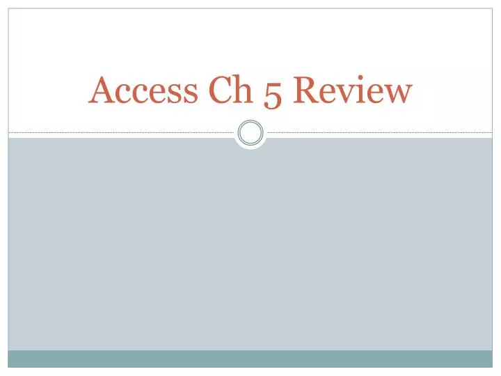 access ch 5 review