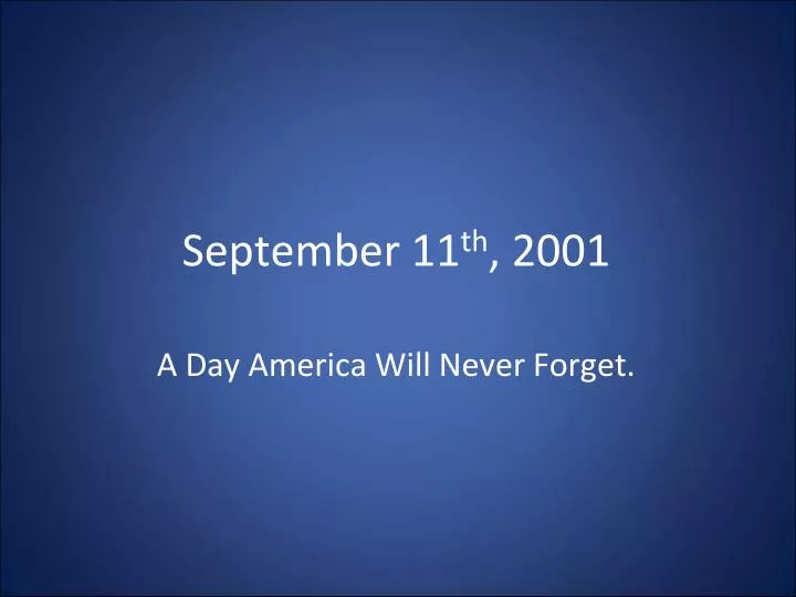 september 11 th 2001