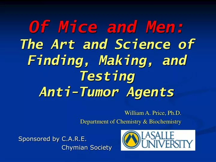 of mice and men the art and science of finding making and testing anti tumor agents