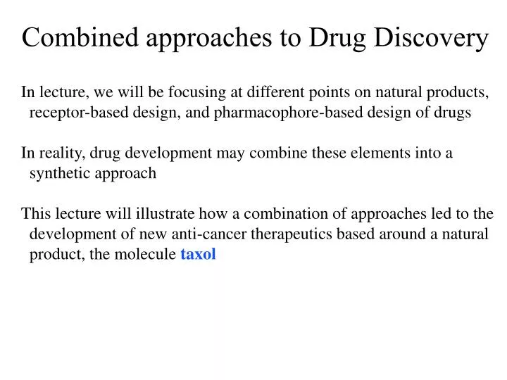 combined approaches to drug discovery