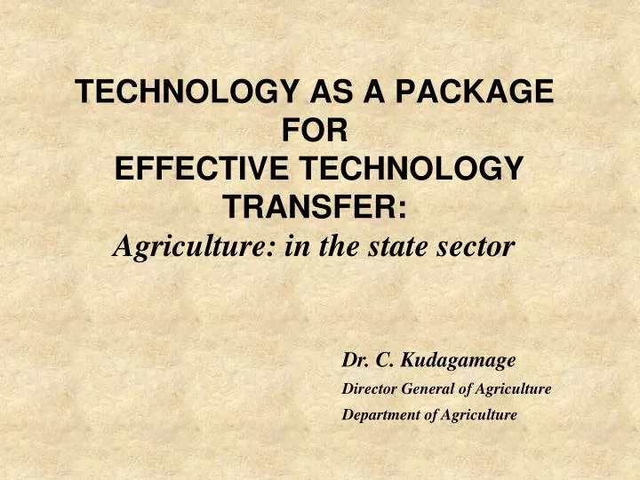 technology as a package for effective technology transfer agriculture in the state sector