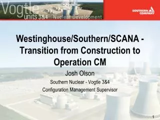 Westinghouse/Southern/SCANA - Transition from Construction to Operation CM