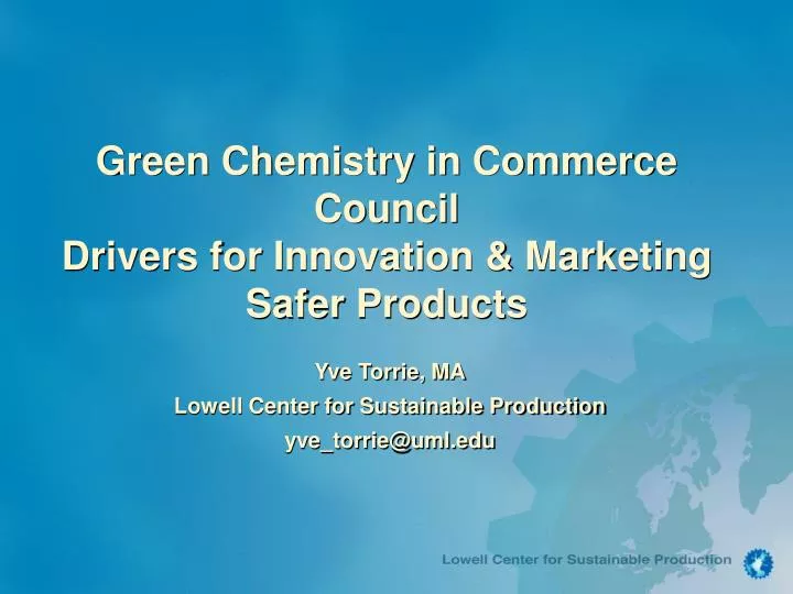 green chemistry in commerce council drivers for innovation marketing safer products