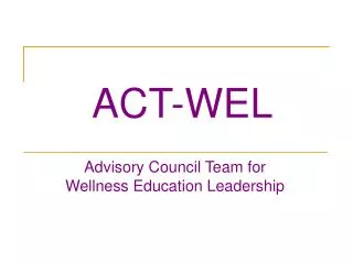 ACT-WEL