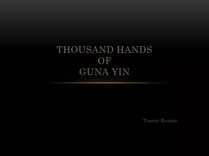 thousand hands of guna yin