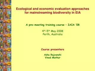 Ecological and economic evaluation approaches for mainstreaming biodiversity in EIA