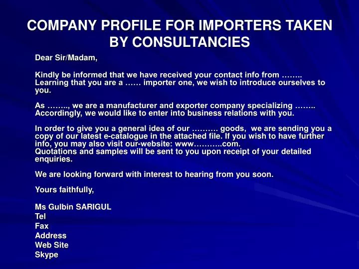 company profile for importers taken by consultancies