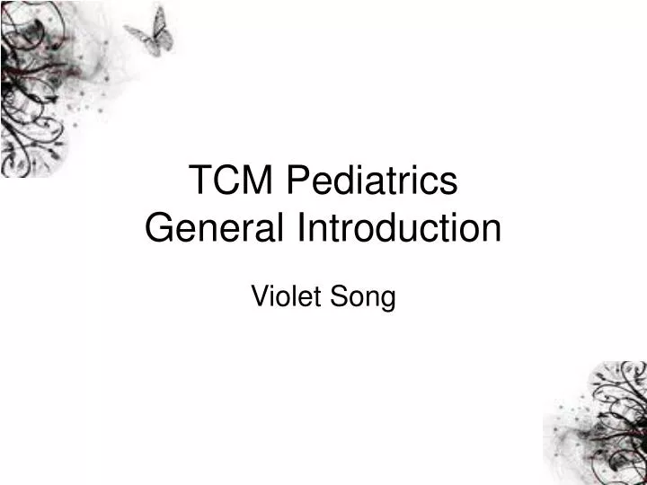tcm pediatrics general introduction