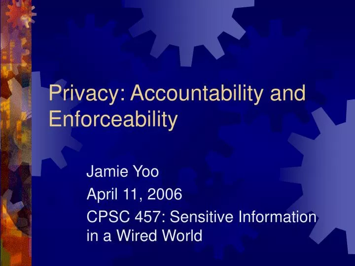 privacy accountability and enforceability