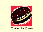 Chocolate Cookie - slide 1