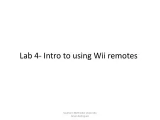 Lab 4- Intro to using Wii remotes