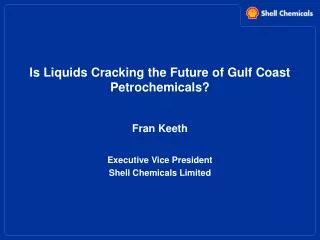 Is Liquids Cracking the Future of Gulf Coast Petrochemicals?